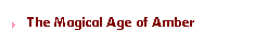 The Magical Age of Amber